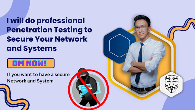 do professional penetration testing to secure your network and systems