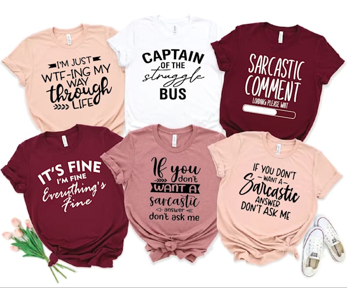 do custom funny quotes typography t shirt design