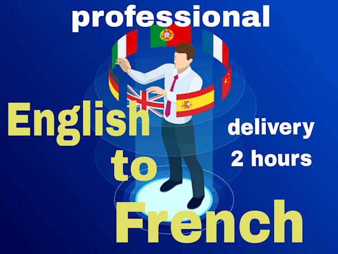 Do english to french translation deliver 2 hours by Muhammadwahidal