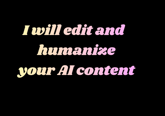 professionally edit and humanize your ai content