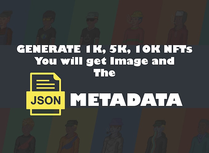 generate 10k to 20k nfts art collection with metadata