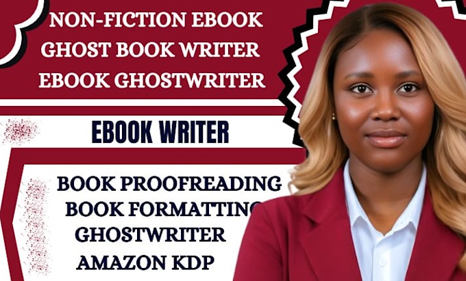 be ebook ghostwriter, ebook writer, book editor, nonfiction ebook as ghostwriter