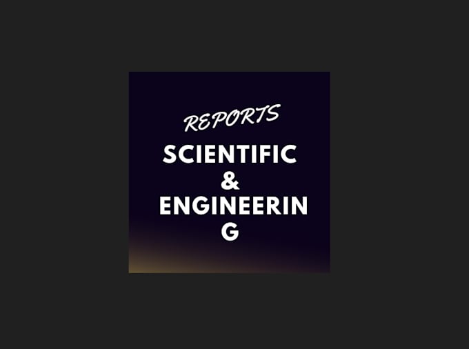 do technical engineering and scientific reports