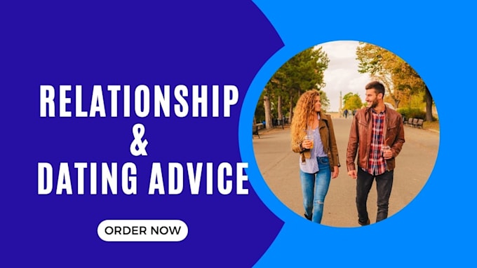be your relationship and dating advicer