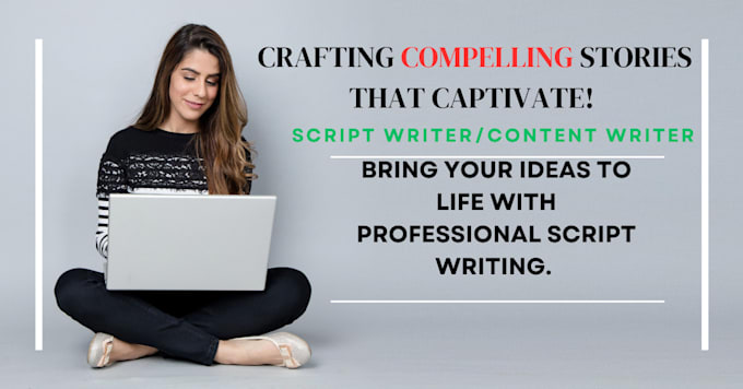 write professional scripts to bring your vision to life