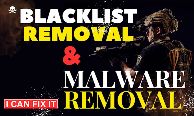 do blacklist removal, fix red warning and malware removal