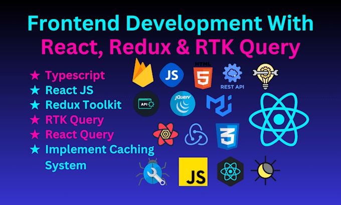 be your frontend developer with react, redux, rtk query