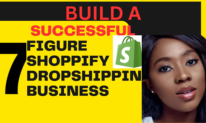 make a 7 figure branded dropshipping shopify store or shopify website