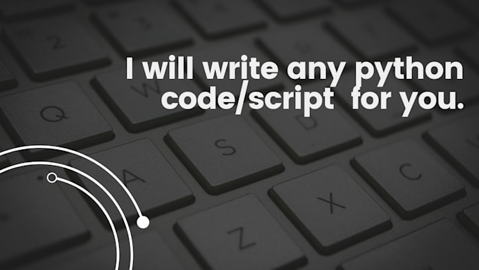Write python code and scripts by Alifarman11 | Fiverr