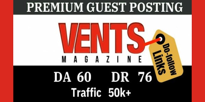 do guest post on ventsmagzine,com techbullion,com laprogreesive,com