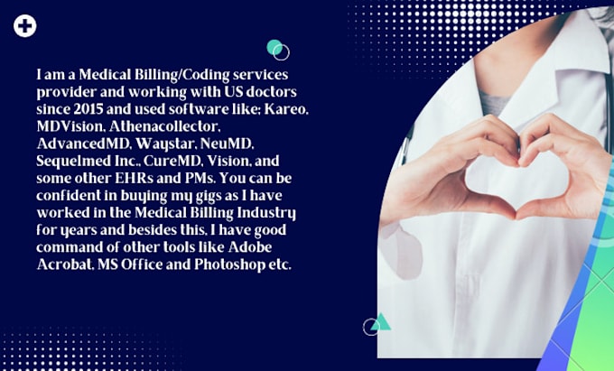 offer professional medical billing services and I am a certified medical coder