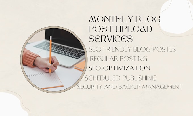 upload monthly blog posts and manage your wordpress website