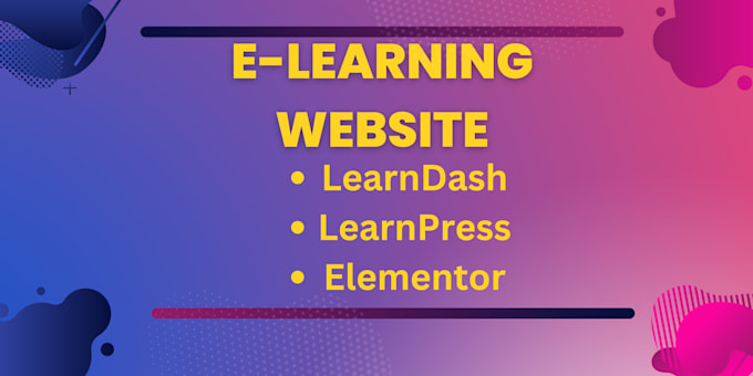 built wordpress elearning, educational course website by learn dash or elementor