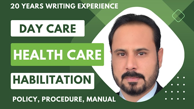 develop health care and day care policy, procedure manual