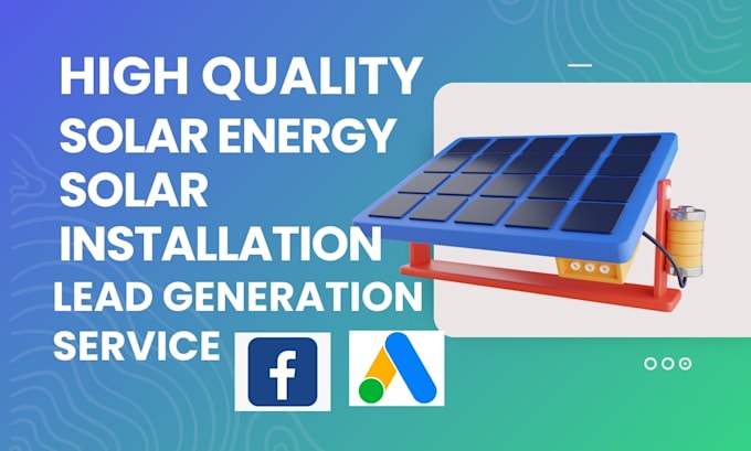 generate solar lead solar appointment lead solar installation lead solar website