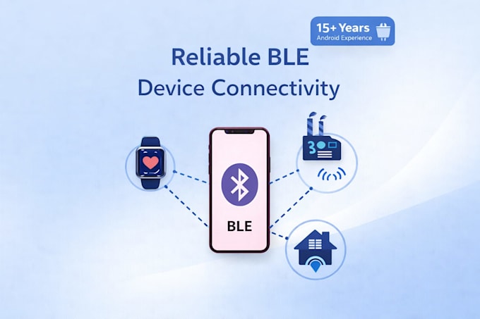 develop android bluetooth ble, iot, nfc and wifi apps