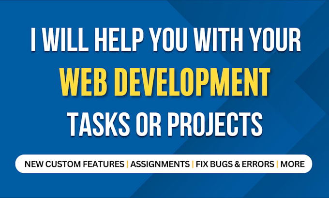 do any HTML CSS, javascript, react js tasks, projects, or fix bugs