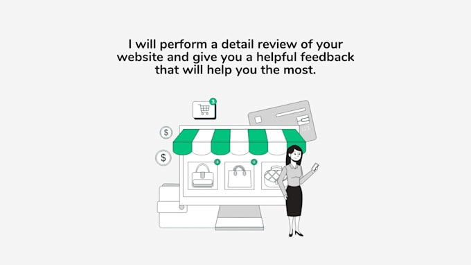 test your website and give you a feedback