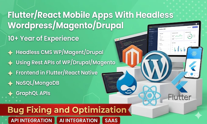 do flutter or react mobile apps with headless cms wordpress, magento or drupal