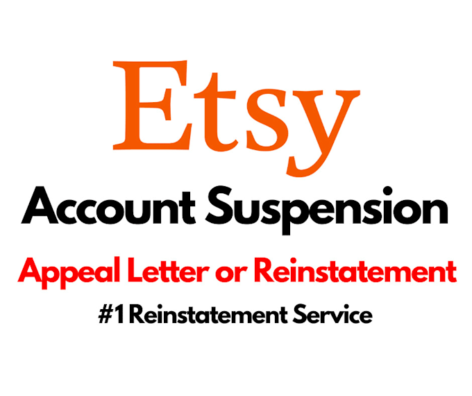 Write etsy suspension appeal letter for reinstatement of suspended etsy store by Johnfernandis