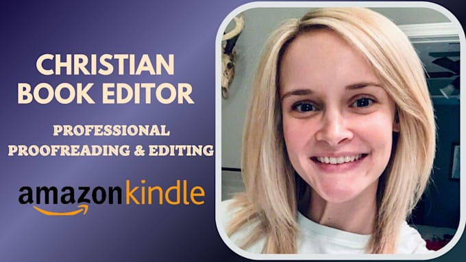 be your christian book editor, proofread and editing