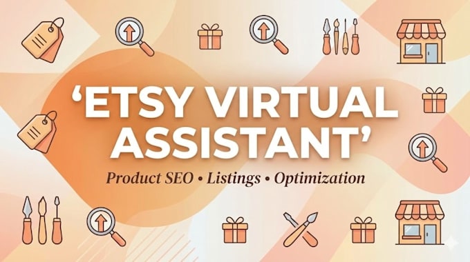 be your etsy virtual assistant, etsy store manager, etsy VA, etsy listings