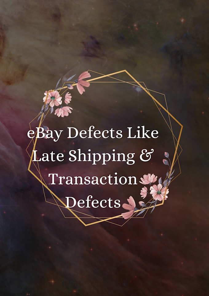 remove ebay defects like late shipping and transaction defects