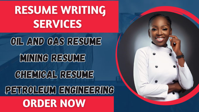 write your expert oil and gas resume,  cover letter, linkedin