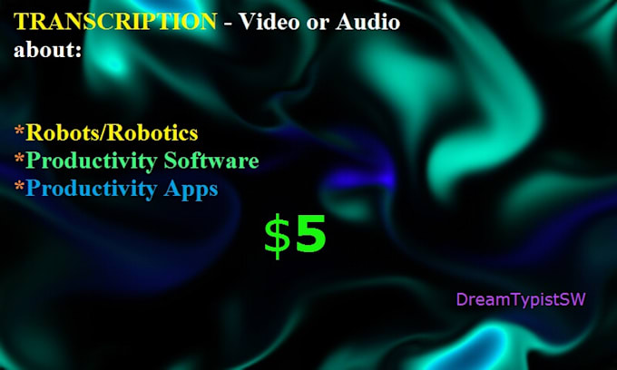 transcribe your audio or video about robots or software