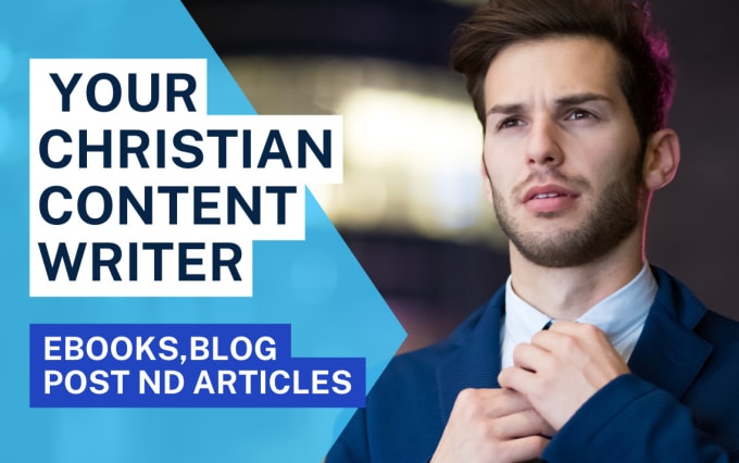 write faith based christians articles , blog post and devotions