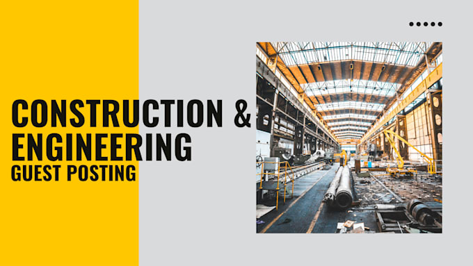 do professional guest posting on construction