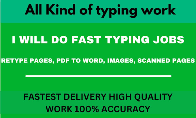 do a fast typing jobs,retype scanned documents fast typist