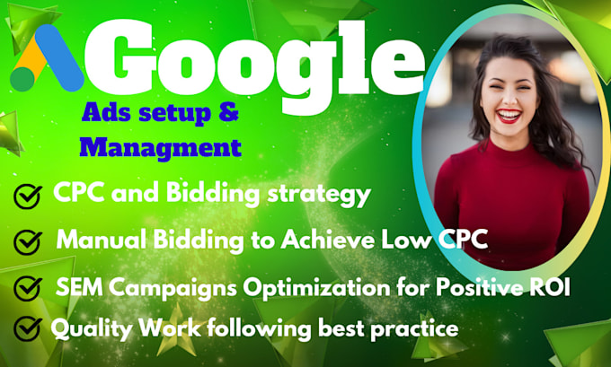 create and manage highly serviceable google ads campaigns