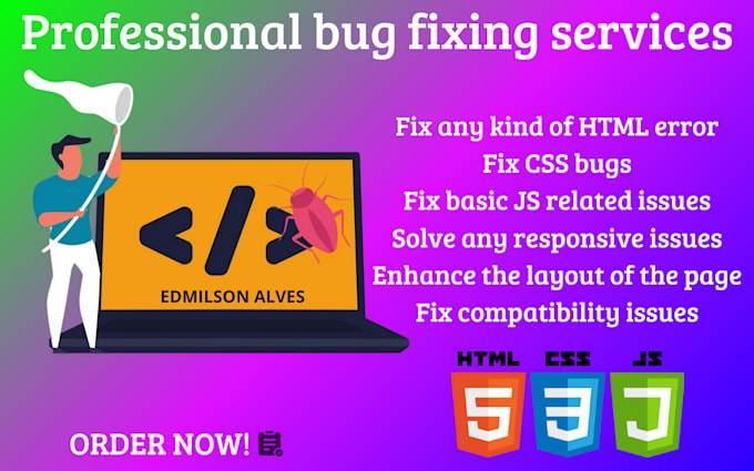 provide professional bug fixing services for CSS HTML or js