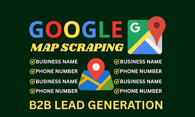 do google maps data scraping and b2b lead generation service