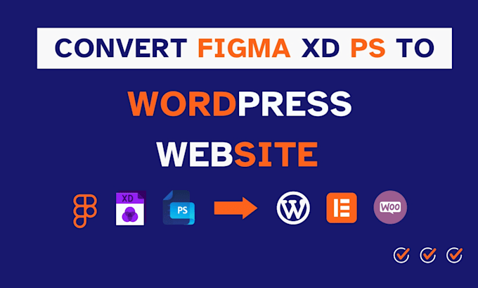 convert psd to wordpress figma to wordpress figma to elementor xd to wordpress
