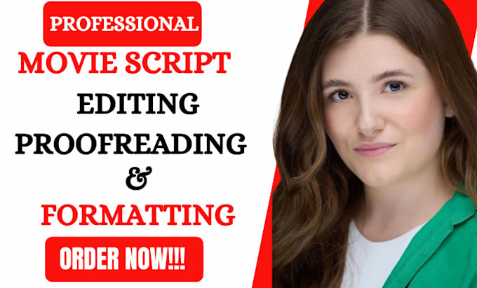 edit, format and proofread your movie script, screenplay, feature film script