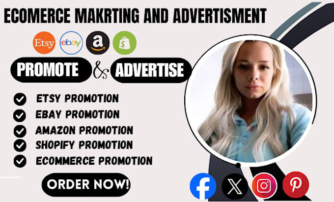 promote and advertise your etsy, shopify ,ebay and amazon to get quick sales