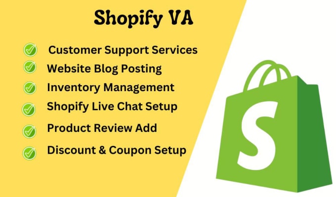 do admin tasks and be your fulltime shopify VA or store manager