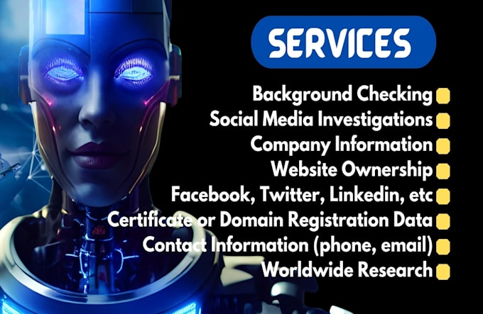 do osint, background check, private investigator , find someone