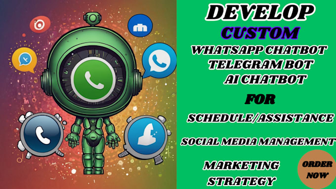 develop custom whatsapp chatbot via whatsapp bot api for marketing strategies