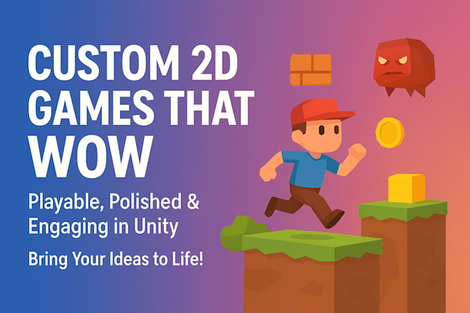 develop a 2d mobile game in unity for you