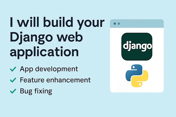 build, fix, or scale your django web application with clean python code