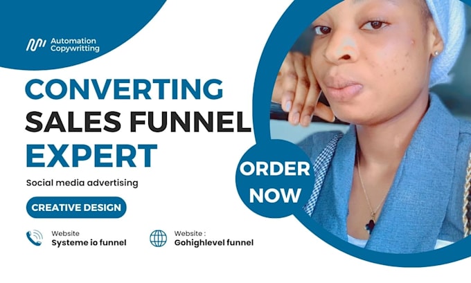 sales funnel builder copywriter, designs, email automation, ads, ghl, systeme io