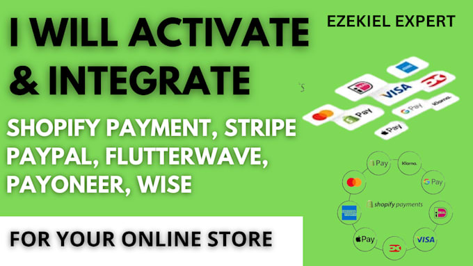 activate shopify payment and integrate stripe paypal payoneer wise