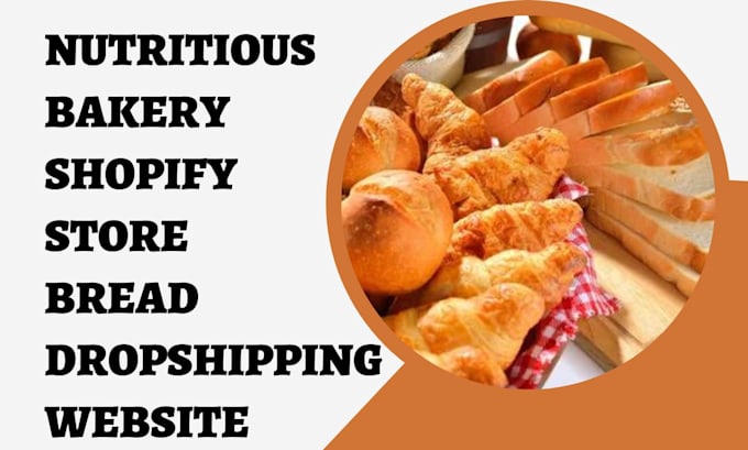 design nutritious bakery shopify store bread store dropshipping  website