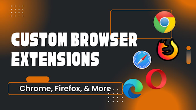 build custom chrome or browser  extension