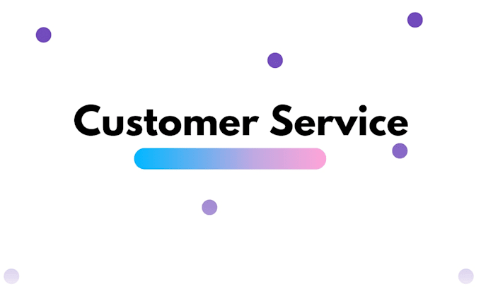 do customer service for your business