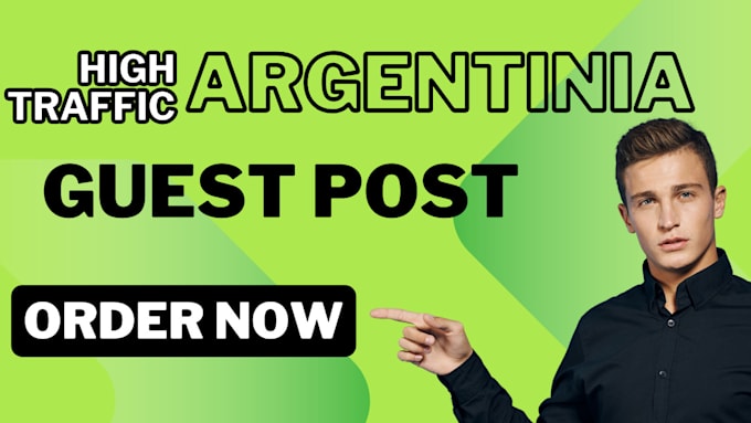 publish high traffic argentina guestpost and backlinks
