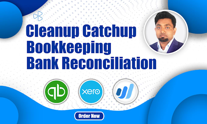 do bank reconciliation and cleanup bookkeeping using quickbooks, xero, wave